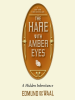 The_Hare_with_Amber_Eyes