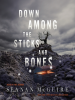 Down_Among_the_Sticks_and_Bones