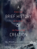 A_Brief_History_of_Creation