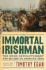 The_Immortal_Irishman___the_Irish_revolutionary_who_became_an_American_hero