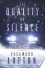 The_quality_of_silence___a_novel