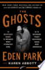 The_ghosts_of_Eden_Park___the_bootleg_king__the_women_who_pursued_him__and_the_murder_that_shocked_jazz-_age_America