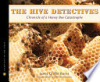 The_hive_detectives___chronicle_of_a_honey_bee_catastrophe