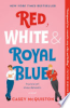 Red__white___royal_blue___a_novel
