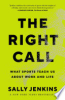 The_right_call___what_sports_teach_us_about_work_and_life