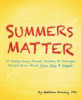 Summers_Matter__10_things_every_parent__teacher____principal_should_know_about_June__July____August
