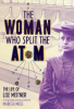 The_woman_who_split_the_atom___the_life_of_Lise_Meitner