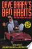 Dave_Barry_s_bad_habits
