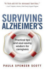 Surviving_Alzheimer_s___practical_tips_and_soul-saving_wisdom_for_caregivers