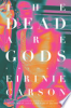 The_dead_are_gods___a_memoir