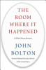 The_room_where_it_happened___a_White_House_memoir
