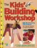 The_kids__building_workshop___15_woodworking_projects_for_kids_and_parents_to_build_together