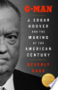 G-man___J__Edgar_Hoover_and_the_making_of_the_American_century