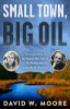 Small_town__big_oil___the_untold_story_of_the_women_who_took_on_the_richest_man_in_the_world--and_won