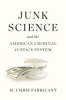 Junk_science_and_the_American_criminal_justice_system