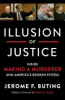 Illusion_of_justice___inside_Making_a_murderer_and_America_s_broken_system