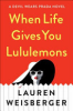 When_life_gives_you_lululemons___a_novel