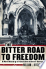 The_bitter_road_to_freedom