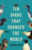 Ten_birds_that_changed_the_world