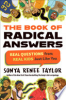 The_Book_of_Radical_Answers__Real_Questions_from_Real_Kids_Just_Like_You