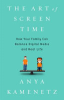 The_art_of_screen_time___how_your_family_can_balance_digital_media_and_real_life