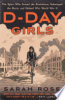 D-Day_girls___the_spies_who_armed_the_resistance__sabotaged_the_Nazis__and_helped_win_World_War_II