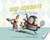 Over-scheduled_Andrew