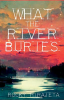 What_the_River_Buries