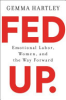Fed_up___emotional_labor__women__and_the_way_forward