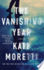 The_vanishing_year___a_novel