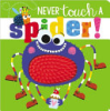 Never_touch_a_spider_