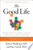 The_good_life___lessons_from_the_world_s_longest_scientific_study_of_happiness