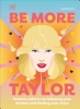 Be_More_Taylor_Swift__Fearless_Advice_on_Following_Your_Dreams_and_Finding_Your_Voice