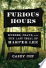 Furious_hours___murder__fraud__and_the_last_trial_of_Harper_Lee