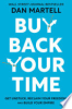 Buy_back_your_time___get_unstuck__reclaim_your_freedom__and_build_your_empire