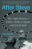 After_Steve___how_Apple_became_a_trillion-dollar_company_and_lost_its_soul