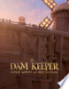 The_dam_keeper__Book_one