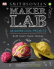 Maker_lab___28_super_cool_projects___build__invent__create__discover
