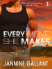 Every_Move_She_Makes