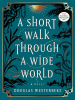 A_Short_Walk_Through_a_Wide_World