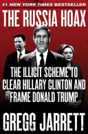 The_Russia_hoax___the_illicit_scheme_to_clear_Hillary_Clinton_and_frame_Donald_Trump