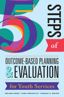 5_steps_of_outcome-based_planning___evaluation_for_youth_services