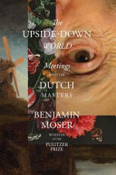 The_upside-down_world___meetings_with_the_Dutch_masters
