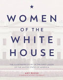 Women_of_the_White_House___the_illustrated_story_of_the_first_ladies_of_the_United_States_of_America
