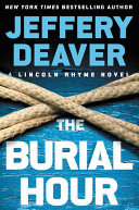The_burial_hour___a_Lincoln_Rhyme_novel