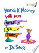 Marvin_K__Mooney__will_you_please_go_now_