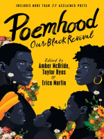 Poemhood__Our_Black_Revival__History__Folklore___the_Black_Experience__A_Young_Adult_Poetry_Anthology