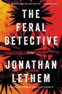 The_feral_detective___a_novel