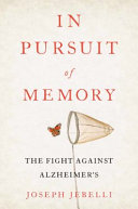 In_pursuit_of_memory___the_fight_against_Alzheimer_s