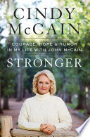 Stronger___courage__hope__and_humor_in_my_life_with_John_McCain
